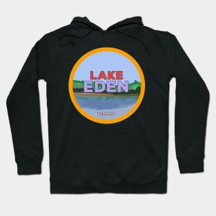 Lake Eden, Vermont Hoodie